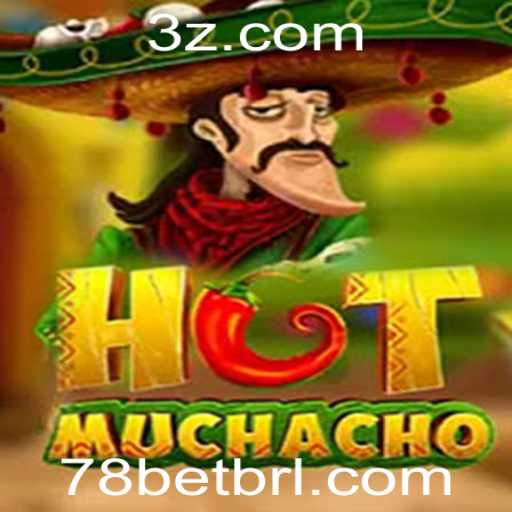 Descubra a Emoção do Jogo HotMuchacho no Universo 78bet